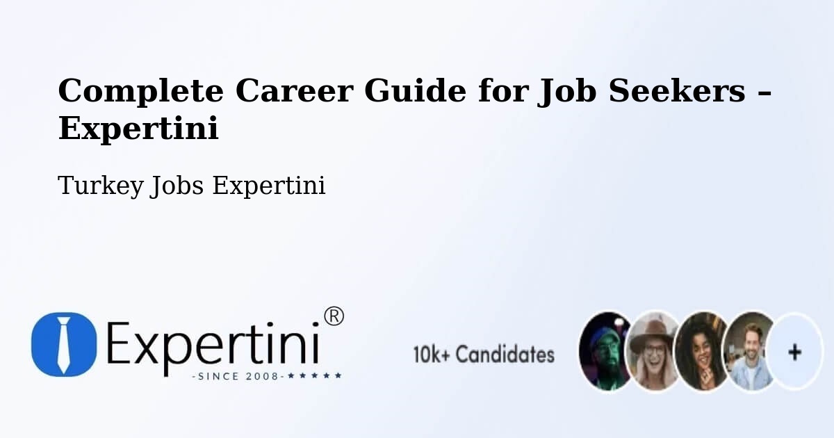 Career Guide for Job Seekers – Kartal - Kartal, Turkey Jobs Expertini