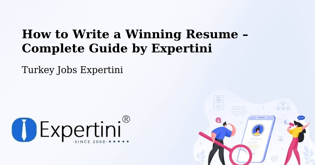 Resume Writing Guide for Job Seekers – Kartal - Kartal, Turkey Jobs Expertini