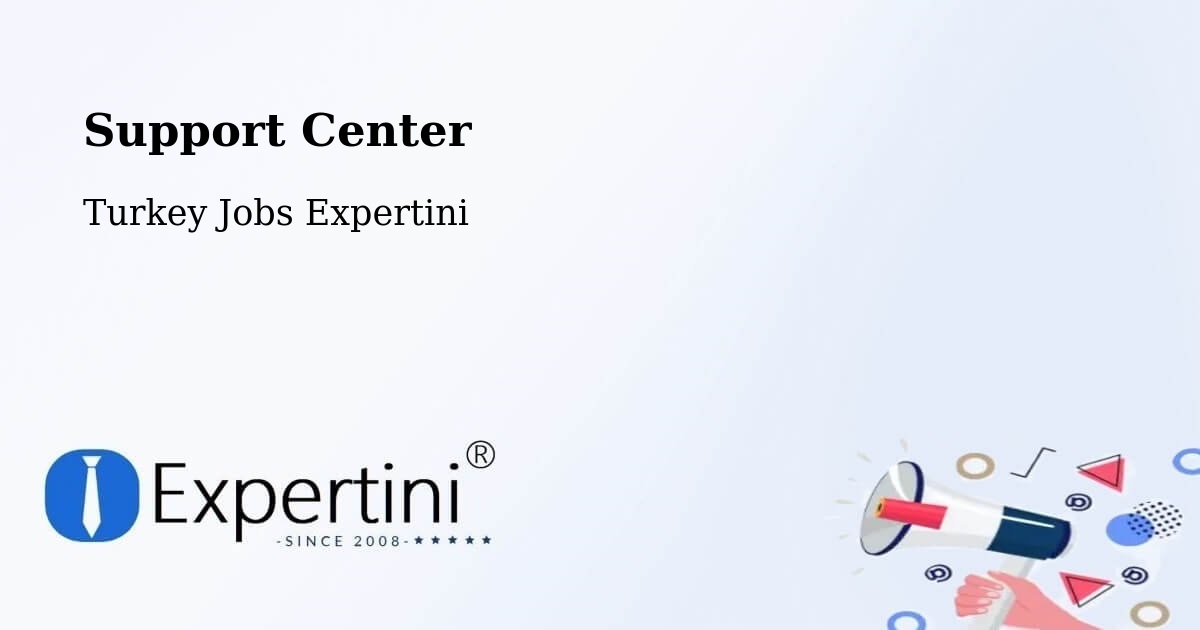Support Services – Kartal - Turkey Jobs Expertini